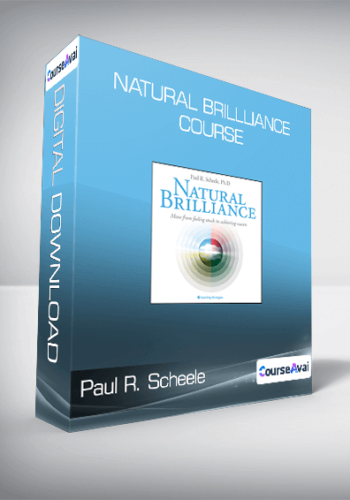 Paul R. Scheele – Natural Brillliance Course