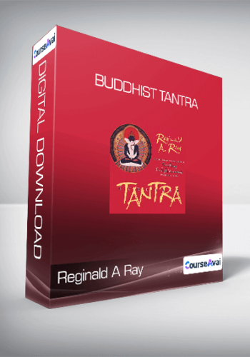 Reginald A Ray - Buddhist Tantra