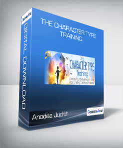 Anodea Judith - The Character Type Training