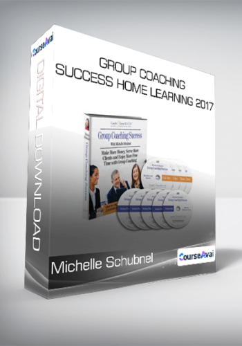 Michelle Schubnel - Group Coaching Success Home Learning 2017