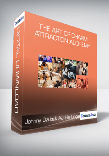 Johnny Dzubak , AJ Harbinger – The Art Of Charm Attraction Alchemy