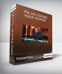 MasterClass - Phil Ivey Teaches Poker Strategy