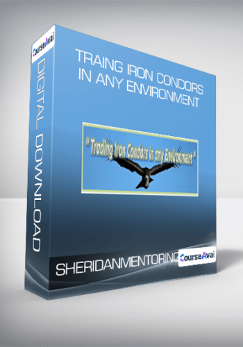 SHERIDANMENTORING – TRAING IRON CONDORS IN ANY ENVIRONMENT