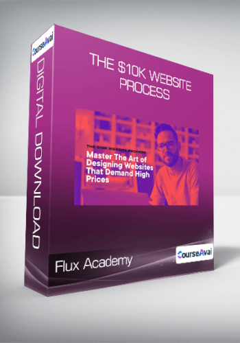 Flux Academy - The $10K Website Process