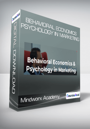 Mindworx Academy – Behavioral Economics & Psychology In Marketing