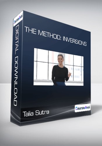 Talia Sutra - The Method: Inversions