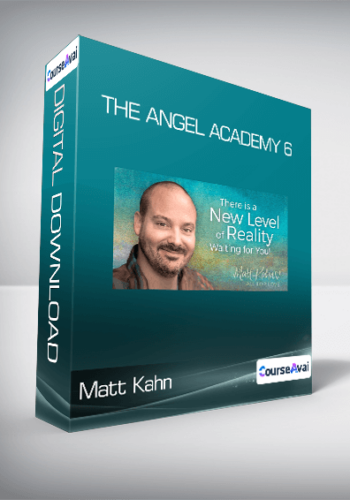 Matt Kahn – The Angel Academy 6