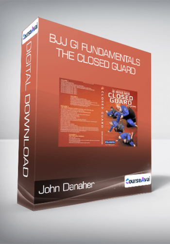John Danaher - BJJ Gi Fundamentals - The Closed Guard