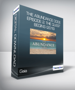 Gaia - The Abundance Code - Episode 2: The Quest Begins (2016)