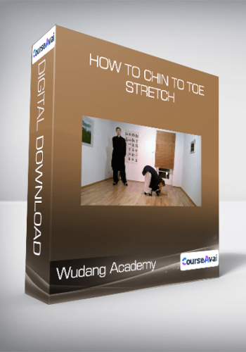 Wudang Academy - How to chin to toe stretch
