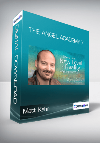 Matt Kahn – The Angel Academy 7