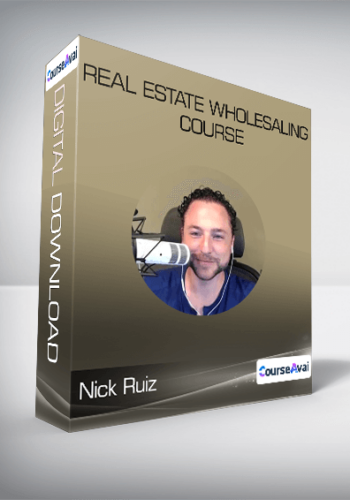 Nick Ruiz - Real Estate Wholesaling Course