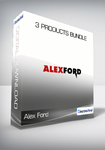 Alex Ford - 3 Products Bundle