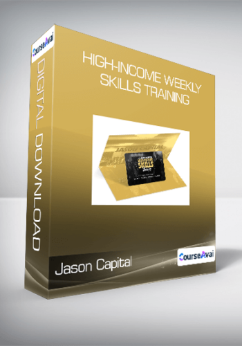 Jason Capital - High-Income Weekly Skills Training