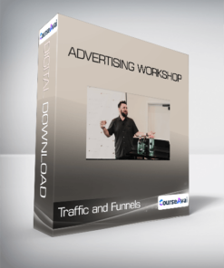 Traffic and Funnels - Advertising Workshop