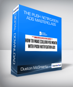 Duston McGroarty - The Push Notification Ads Masterclass