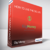 Gig Money - How To Live The Gig Life