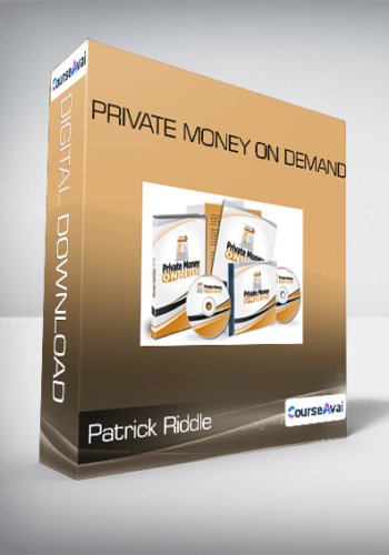 Patrick Riddle - Private Money On Demand