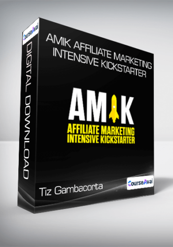 Tiz Gambacorta - Amik Affiliate Marketing Intensive Kickstarter