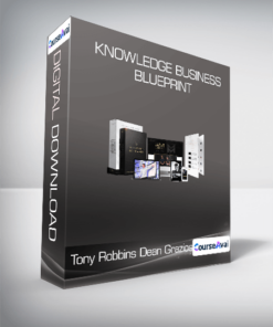 Tony Robbins & Dean Graziosi - Knowledge Business Blueprint