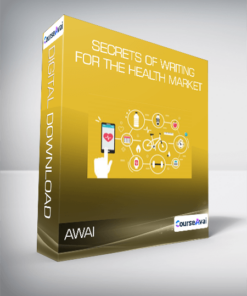 AWAI - Secrets of Writing for the Health Market