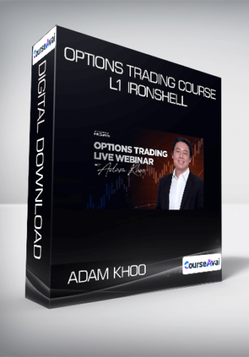 Adam Khoo - Options Trading Course L1 Ironshell