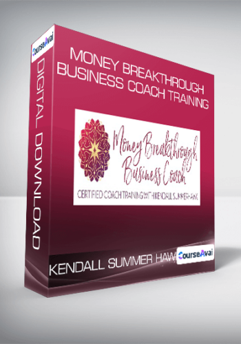 Kendall Summer Hawk - Money Breakthrough Business Coach Training