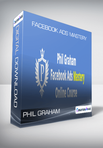 Phil Graham - Facebook Ads Mastery