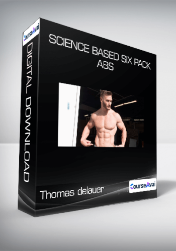 Thomas Delauer – Science Based Six Pack Abs