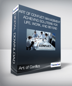 Art of Conflict Management: Achieving Solutions for Life
