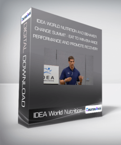 IDEA World Nutrition and Behavior Change Summit - Eat to Win-Enhance Performance and Promote Recovery