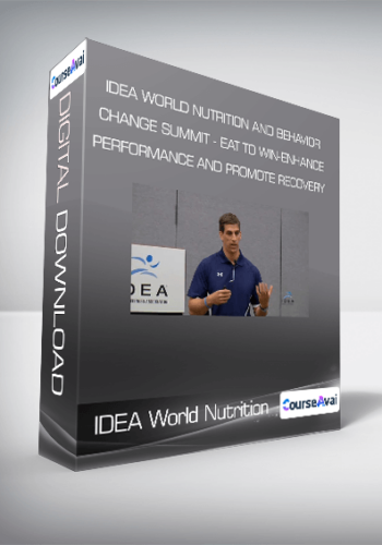 IDEA World Nutrition and Behavior Change Summit - Eat to Win-Enhance Performance and Promote Recovery