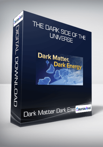 Dark Matter, Dark Energy – The Dark Side Of The Universe