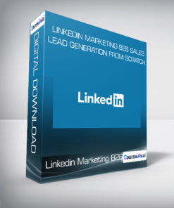 Linkedin Marketing B2B Sales & Lead Generation From Scratch