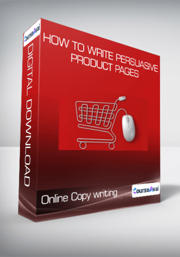 Online Copy writing - How to Write Persuasive Product Pages