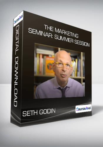 Seth Godin - The Marketing Seminar: Summer Session