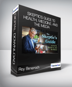Roy Benaroch - Skeptic's Guide to Health