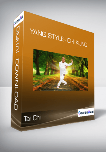 Tai Chi – Yang Style- Chi Kung