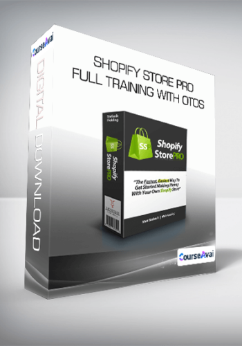 Shopify Store Pro Full Training with OTOS