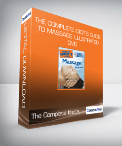 The Complete Idiot’s Guide to Massage Illustrated DVD