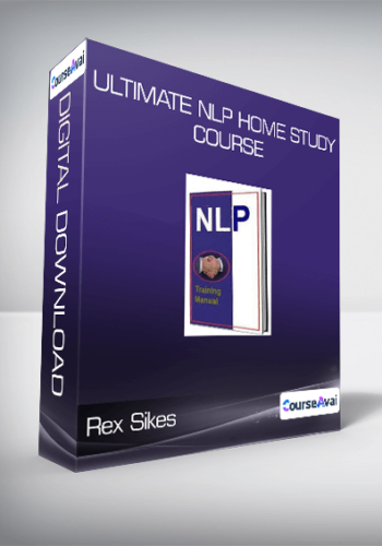 Rex Sikes – Ultimate NLP Home Study Course
