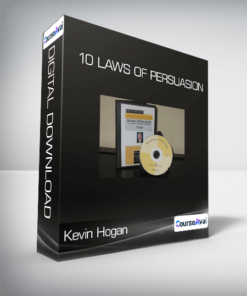 Kevin Hogan - 10 Laws of Persuasion