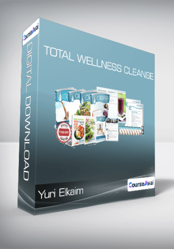 Yuri Elkaim - Total Wellness Cleanse