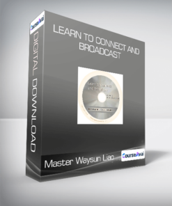 Master Waysun Liao - Learn to Connect and Broadcast