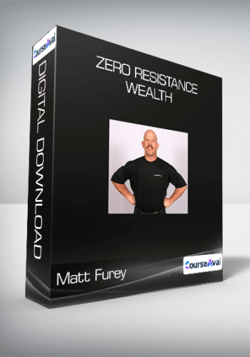 Matt Furey - Zero Resistance Wealth
