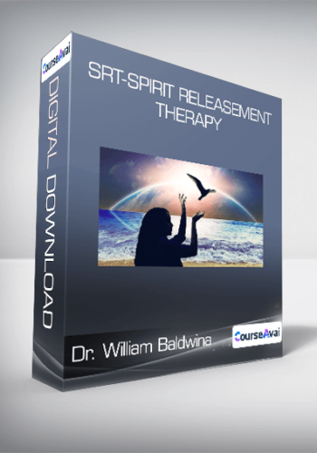 Dr. William Baldwina – SRT-Spirit Releasement Therapy