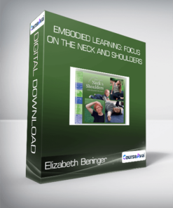 Elizabeth Beringer - Embodied Learning: Focus on the Neck and Shoulders