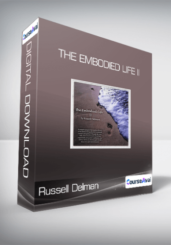 Russell Delman – The Embodied Life II