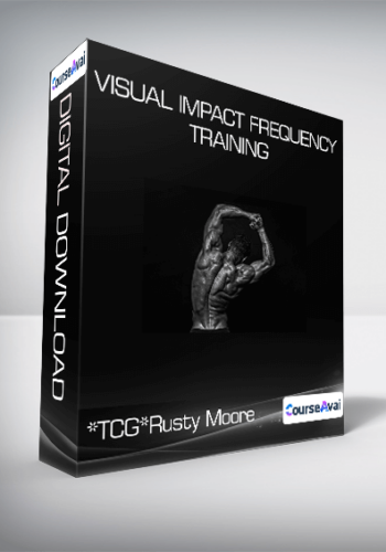 *TCG*Rusty Moore – Visual Impact Frequency Training