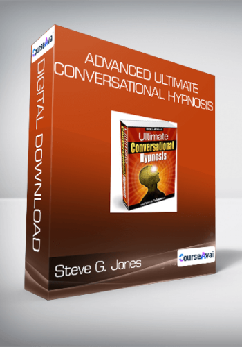 Steve G. Jones – Advanced Ultimate Conversational Hypnosis